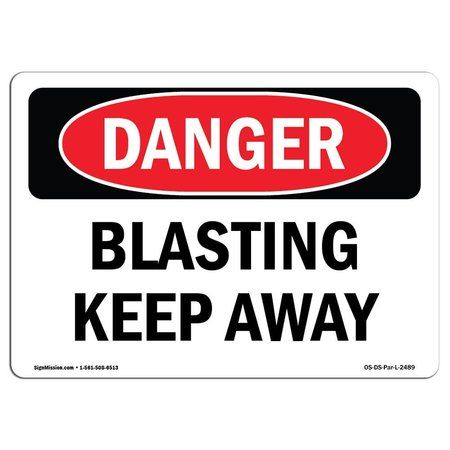 SIGNMISSION Safety Sign, OSHA Danger, 10" Height, 14" Width, Aluminum, Blasting Keep Away, Landscape OS-DS-A-1014-L-2489